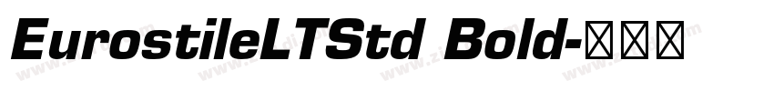 EurostileLTStd Bold字体转换